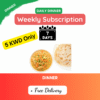 Dinner - Weekly Subscription.